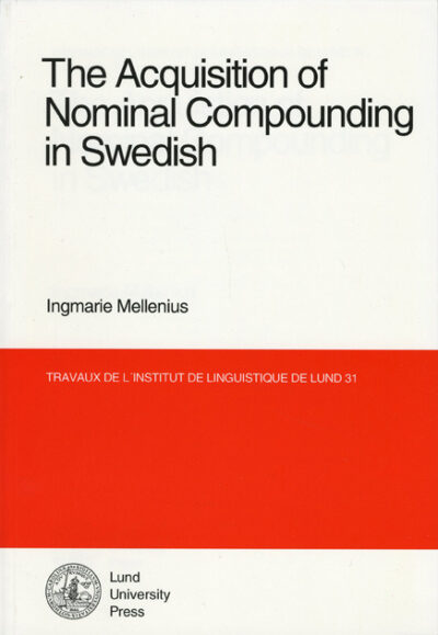 The acquisition of nominal compounding in Swedish