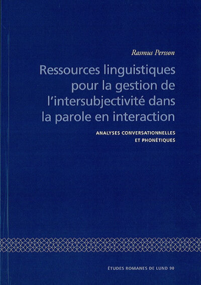 Ressources linguistiques pour la gestion de l'intersubjectivitÃ© dans la parole en interaction