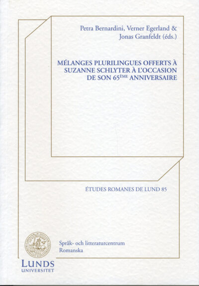 MÃ©langes plurilingues offerts Ã  Suzanne Schlyter Ã  l'occasion de son 65Ã¨me anniversaire