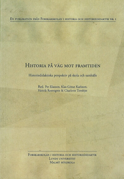 Historia på väg mot framtiden
