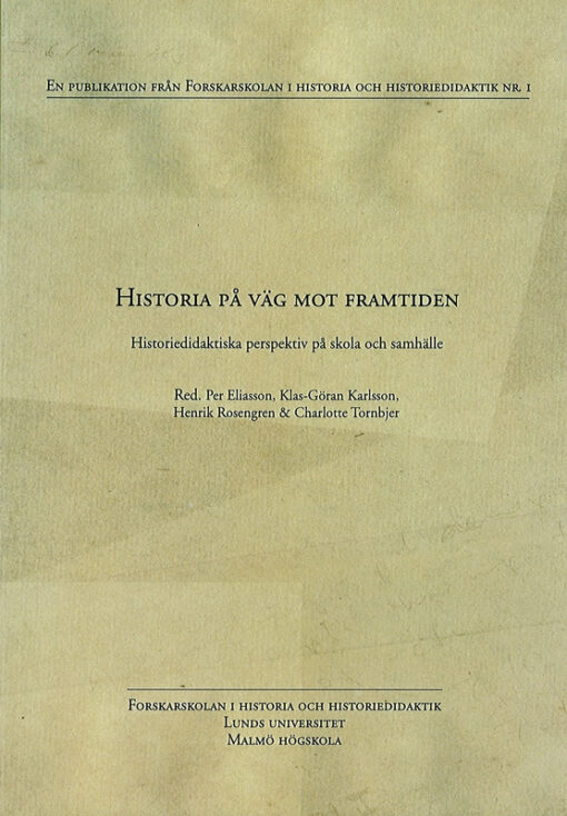 Historia på väg mot framtiden