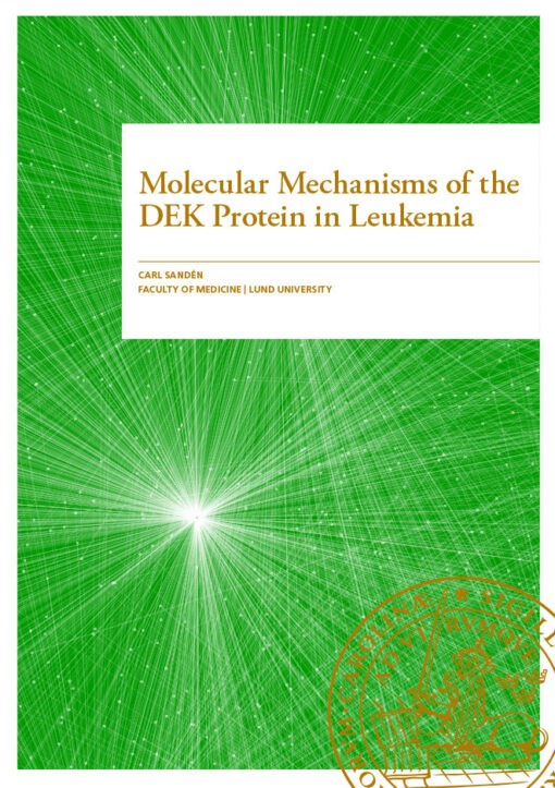 Molecular Mechanisms of the DEK Protein in Leukemia