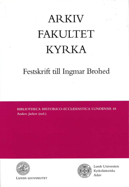 Arkiv, fakultet, kyrka