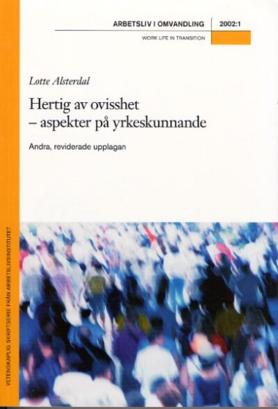 Hertig av ovisshet - aspekter på yrkeskunnande