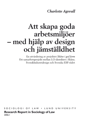 Att skapa goda arbetsmiljöer -med hjälp av design och jämnställdhet