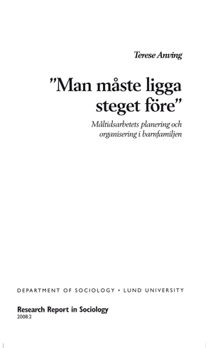 Man måste ligga steget före
