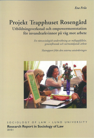Projekt Trapphuset Rosengård: Utbildningsverkstad och empowermentstation för invandrarkvinnor på väg mot arbete