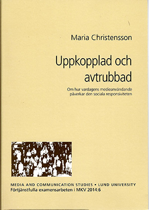 Uppkopplad och avtrubbad