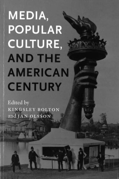 Media, popular culture and the American century
