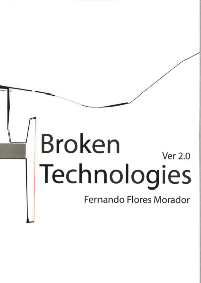 Broken Technologies