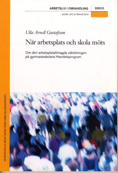 När arbetsplats ock skola möts