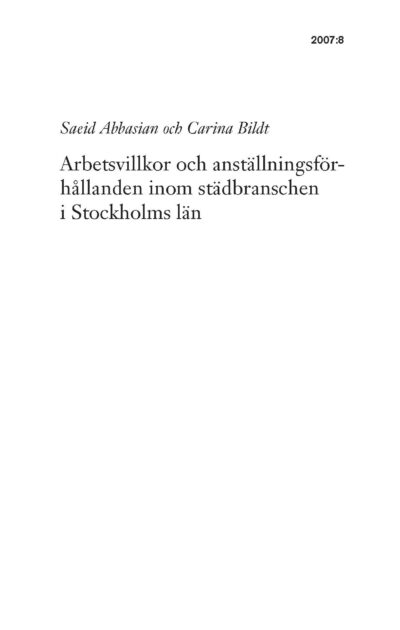 Arbetsvillkor och anställningsförhållanden inom städbranschen i Stockholms län