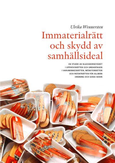 Immaterialrätt och skydd av samhällsideal