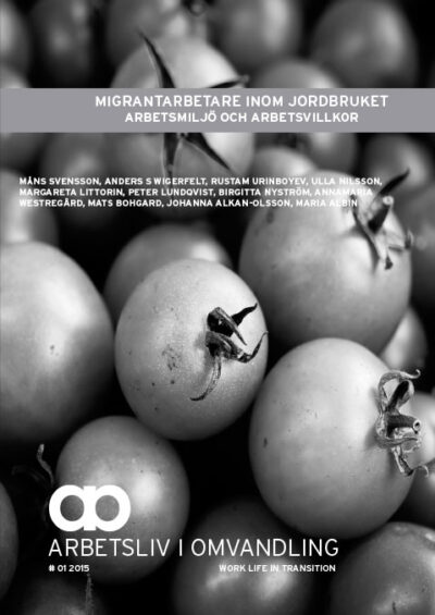 Migrantarbete inom jordbruket: Arbetsmiljö och arbetsvillkor