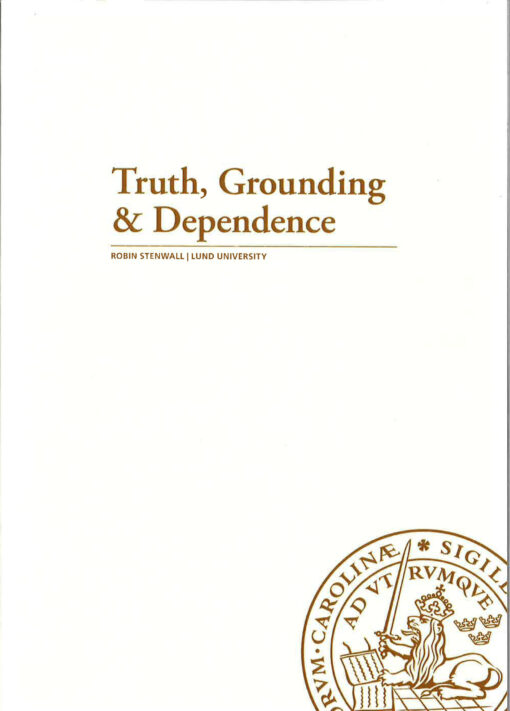 Truth, Grounding & Dependence