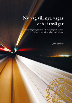 Ny väg till nya vägar och järnvägar