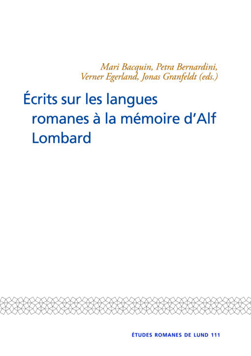 Ecrits sur les langues romanes a la memoire d'Alf Lombard