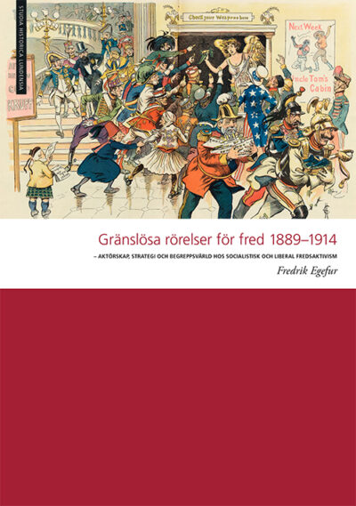 Gränslösa rörelser för fred 1889-1914