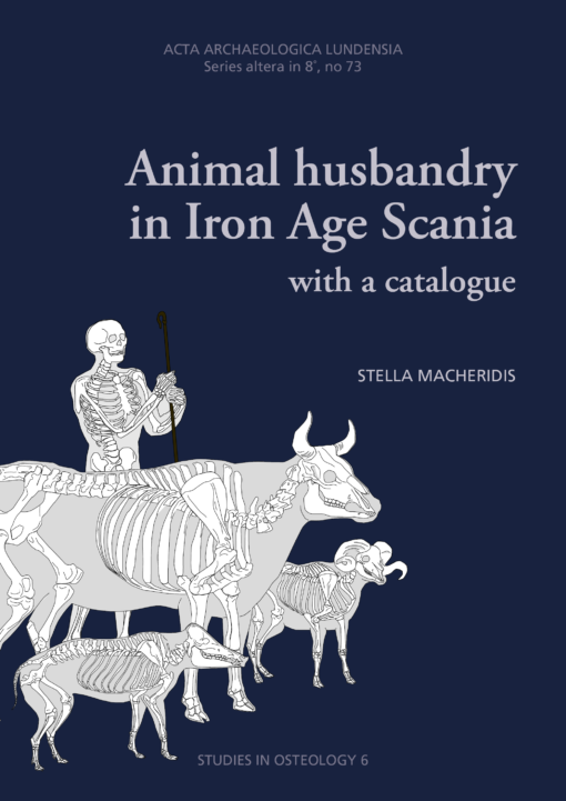 Animal husbandry in Iron Age Scania with a catalogue