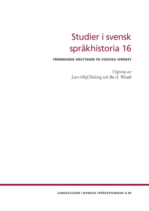 Studier i svensk språkhistoria 16