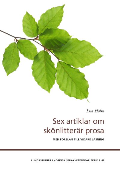 Sex artiklar om skönlitterär prosa