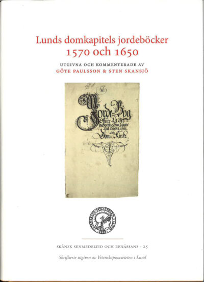 Lunds domkapitels jordeböcker 1570 och 1650