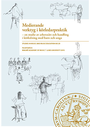 Medierande verktyg i körledarpraktik 