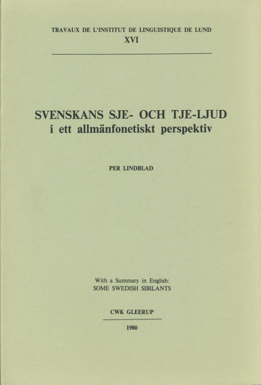 Svenskans sje- och tje-ljud i ett allmänfonetiskt perspektiv