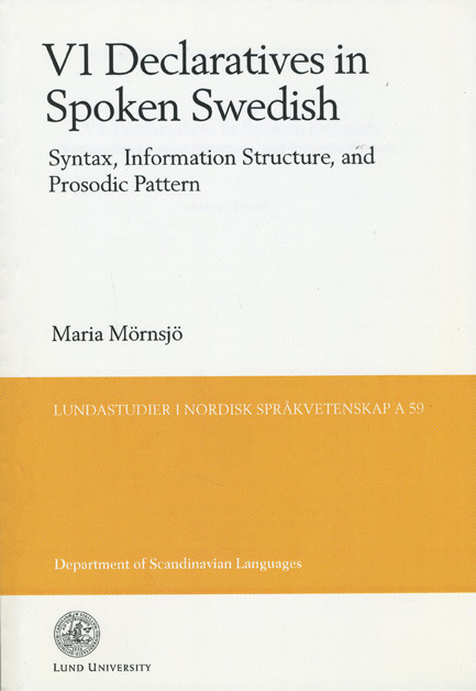 V1 Declaratives in Spoken Swedish