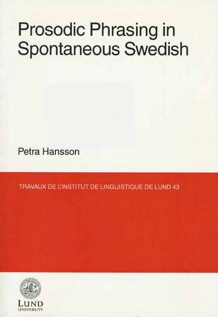 Prosodic Phrasing in Spontaneous Swedish