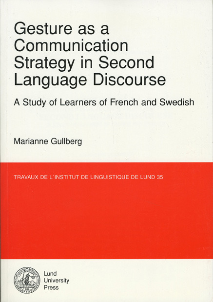 Gesture as a Communication Strategy in Second Language Discourse