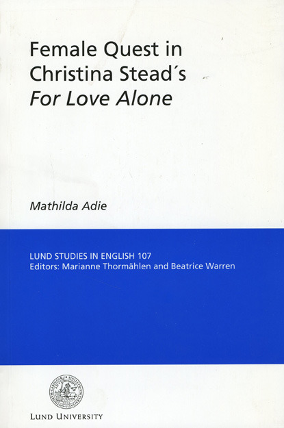 Female Quest in Christina Stead's For Love Alone