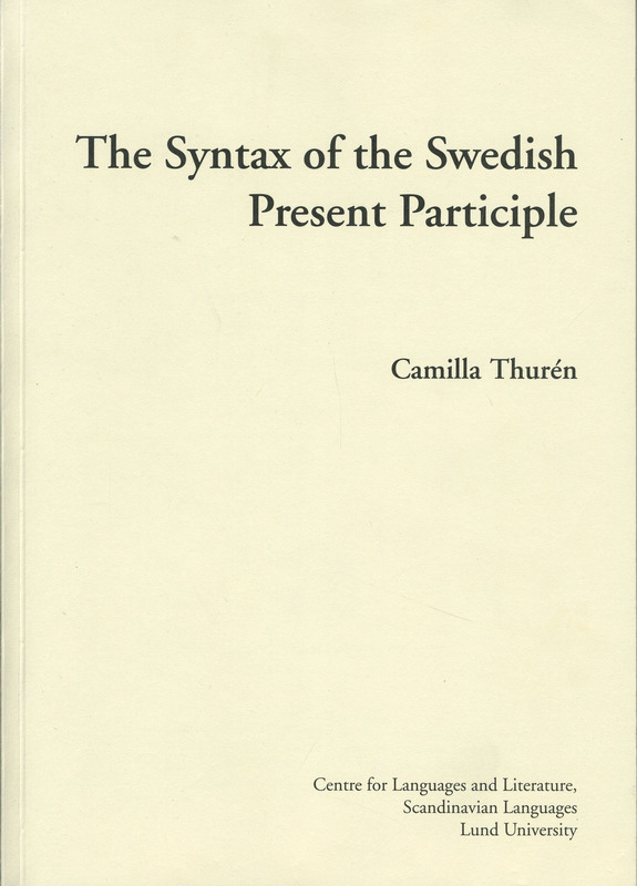 The Syntax of the Swedish Present Participle