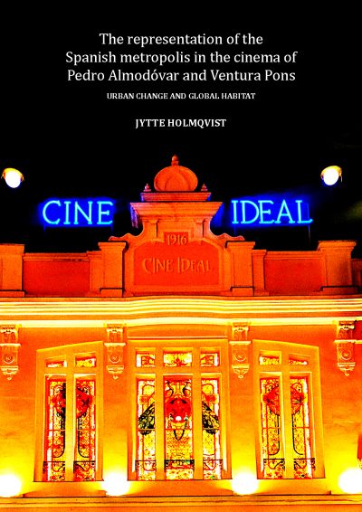 The representation of the Spanish metropolis in the cinema of Pedro Almodóvar and Ventura Pons