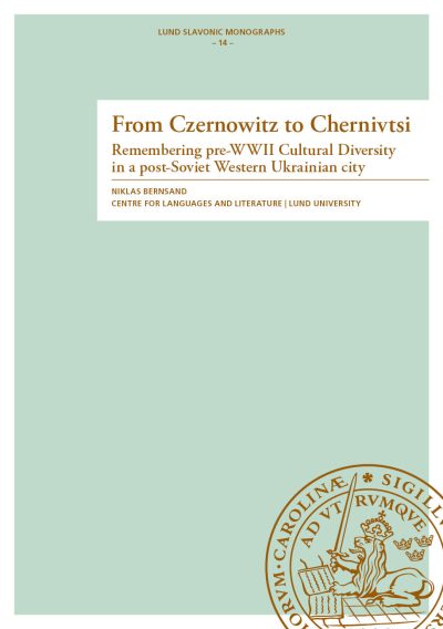 From Czernowitz to Chernivtsi