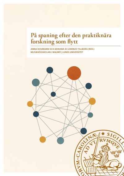 På spaning efter den praktiknära forskning som flytt